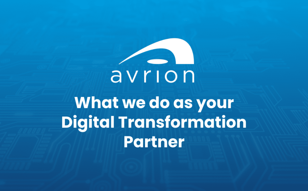 What we do as your Digital Transformation Partner