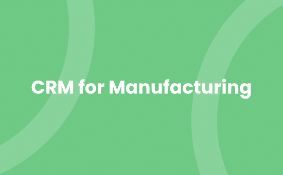 CRM for manufacturing