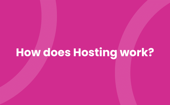 How does Hosting work