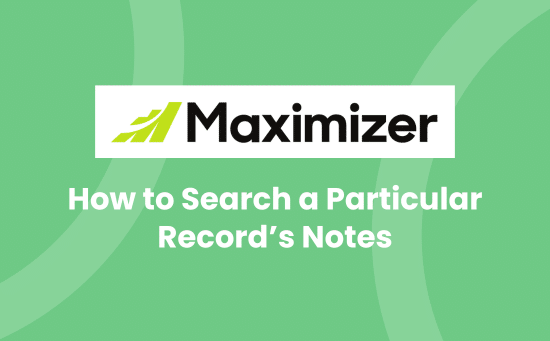 How to Search a Particular Record’s Notes